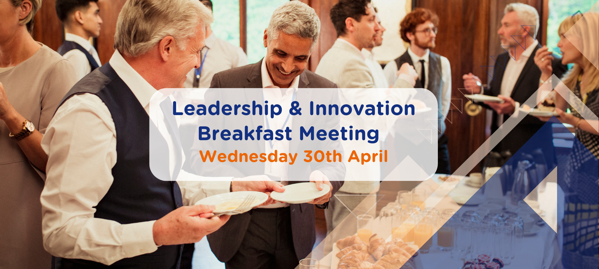 Leadership & Innovation Breakfast Meeting 30.04.2025