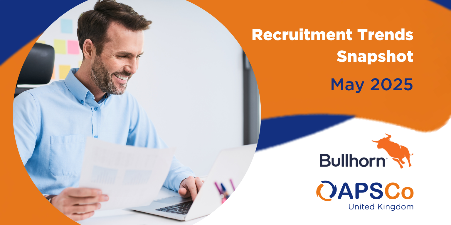 APSCo Bullhorn Recruitment Trends Snapshot May 2025