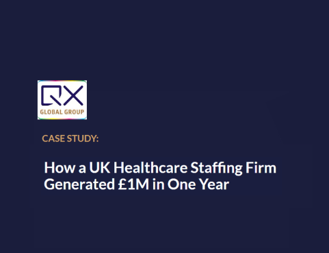 How a UK Healthcare Staffing Firm Generated £1M in One Year