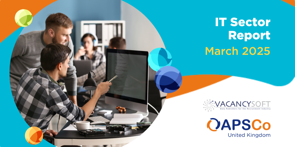 Vacancysoft & APSCo IT Sector Trends Report | March 2025