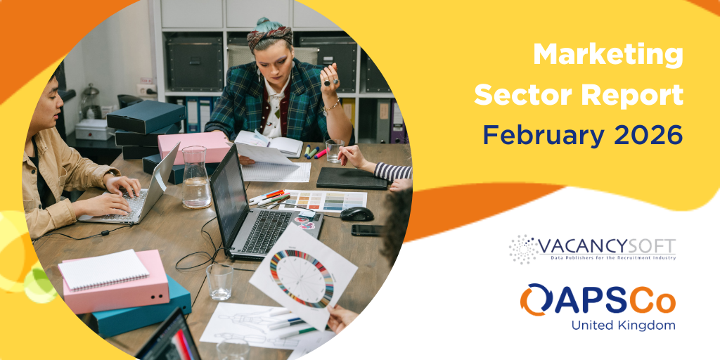 Vacancysoft & APSCo Marketing Sector Trends | February 2026