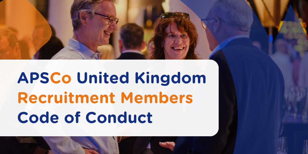 APSCo UK Recruitment Members Code of Conduct