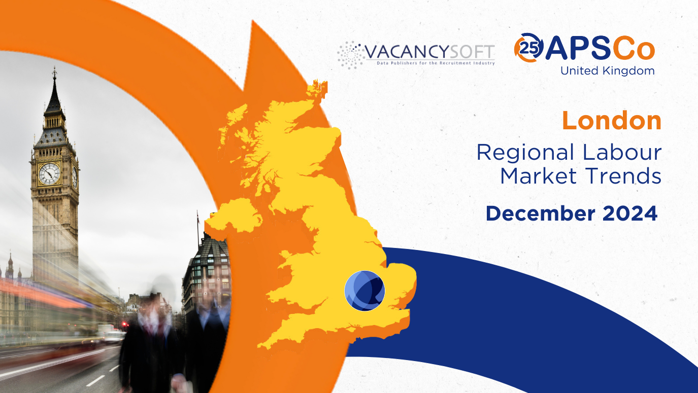 Vacancysoft & APSCo London Regional Labour Market Trends | December 2024