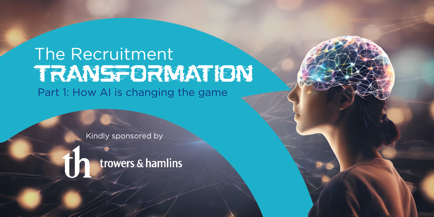 The Recruitment Transformation: How AI is Changing the Game | Part 1