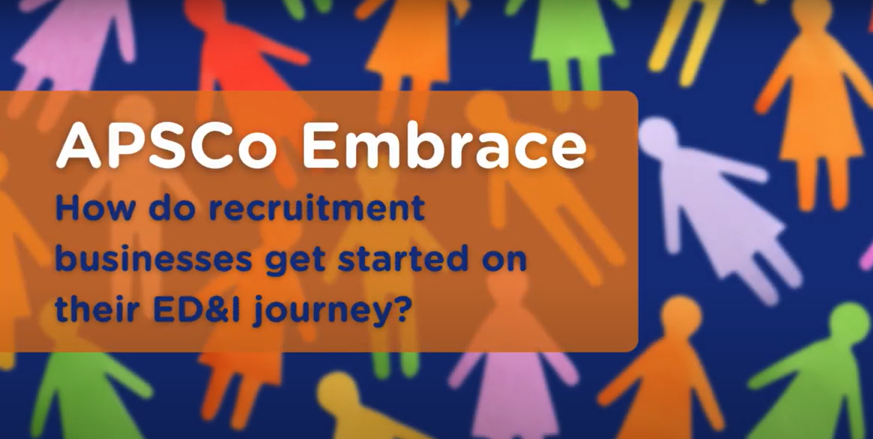 Inside Embrace | How do recruitment businesses get started on their ED&I journey?