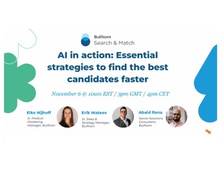 AI in Action: Essential strategies to find the best candidates faster – Powered by Bullhorn Search & Match