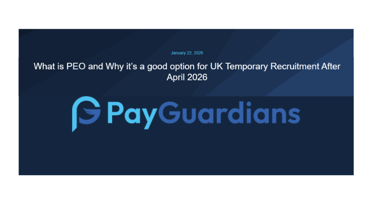 What is PEO and Why it’s a good option for UK Temporary Recruitment After April 2026