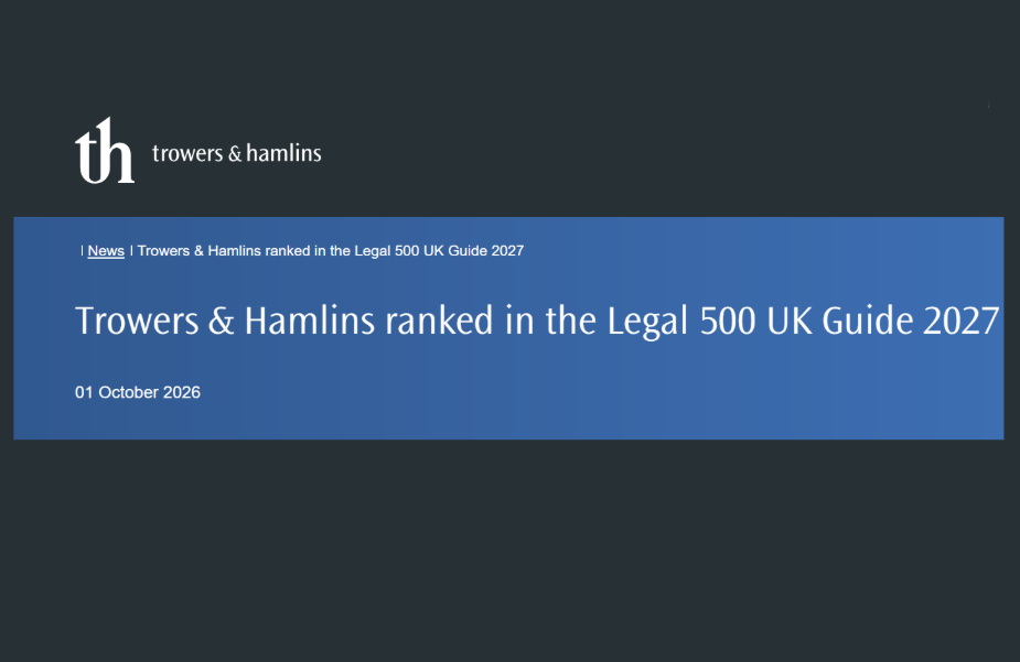Trowers & Hamlins ranked in the Legal 500 UK Guide 2027
