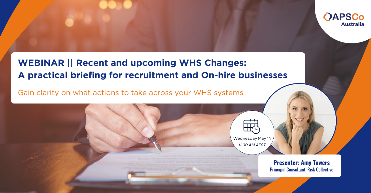 WEBINAR: Recent and Upcoming WHS Changes: A Practical Briefing for Recruitment and On-Hire Businesses