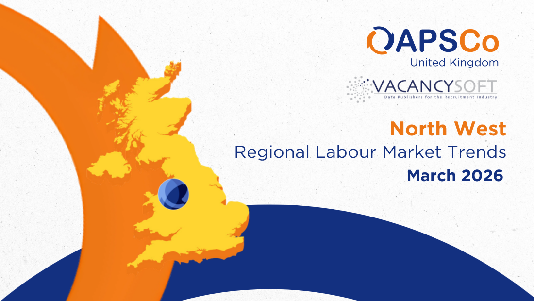 Vacancysoft & APSCo North West Regional Labour Market Trends | March 2026