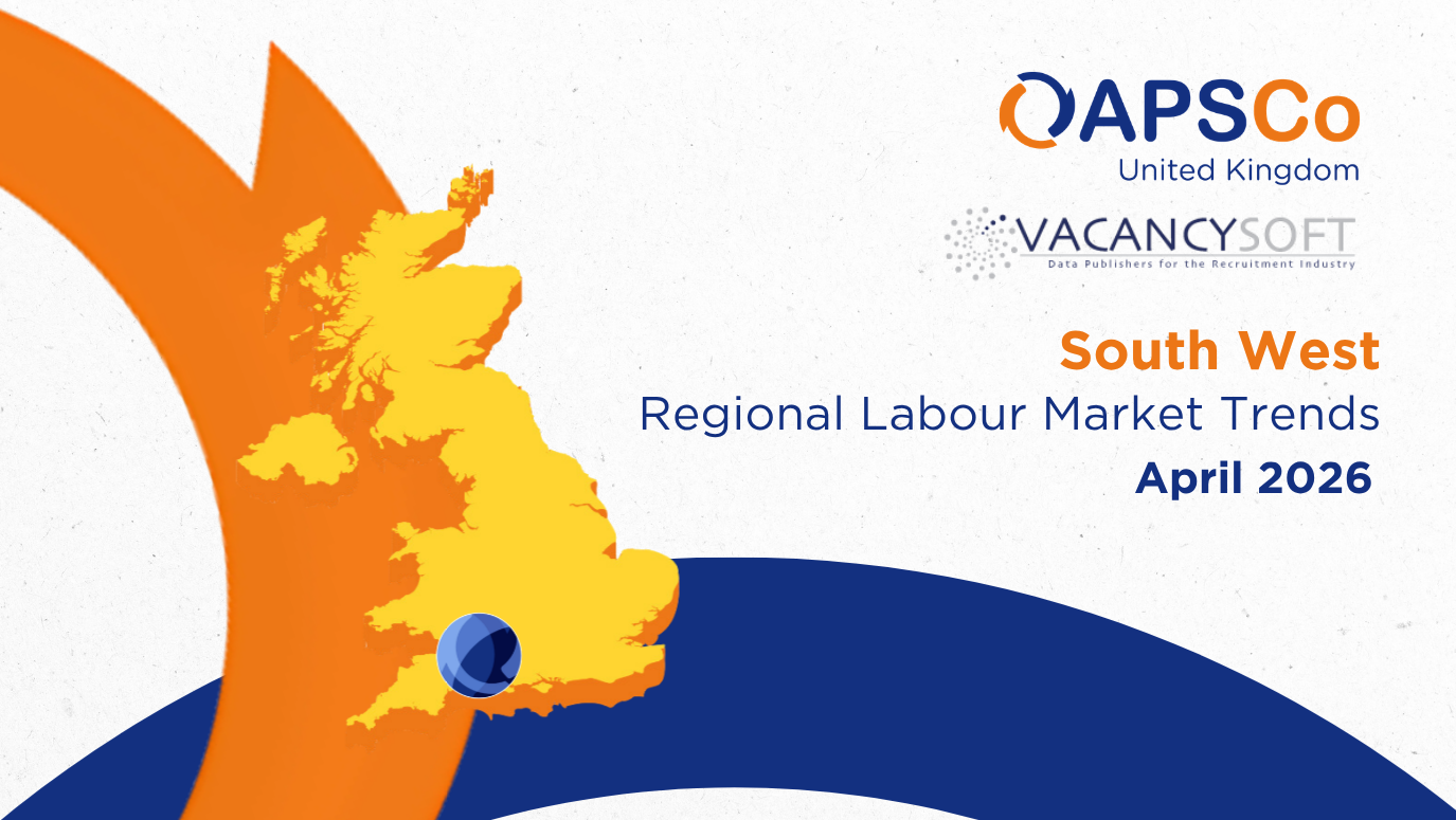 Vacancysoft & APSCo South West Regional Labour Market Trends Report | April 2026