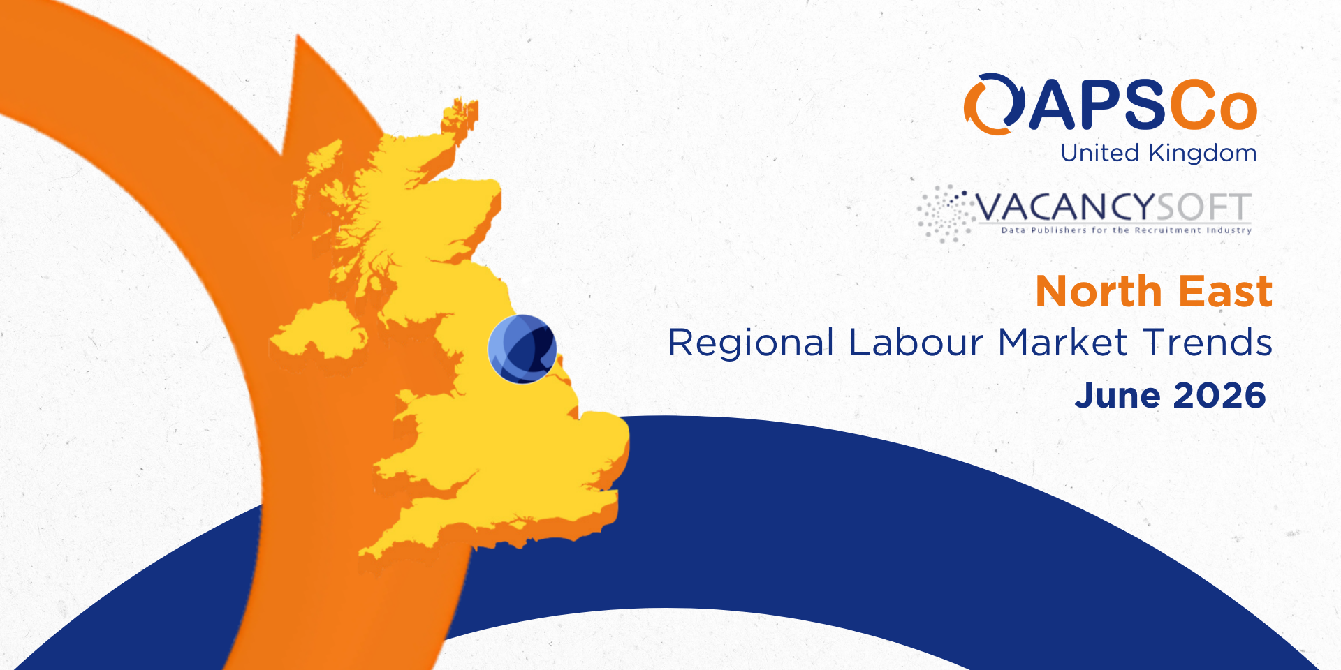 Vacancysoft & APSCo North East Regional Labour Market Trends Report | June 2026