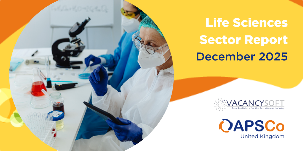 Vacancysoft & APSCo Life Sciences Sector Trends Report | December 2025
