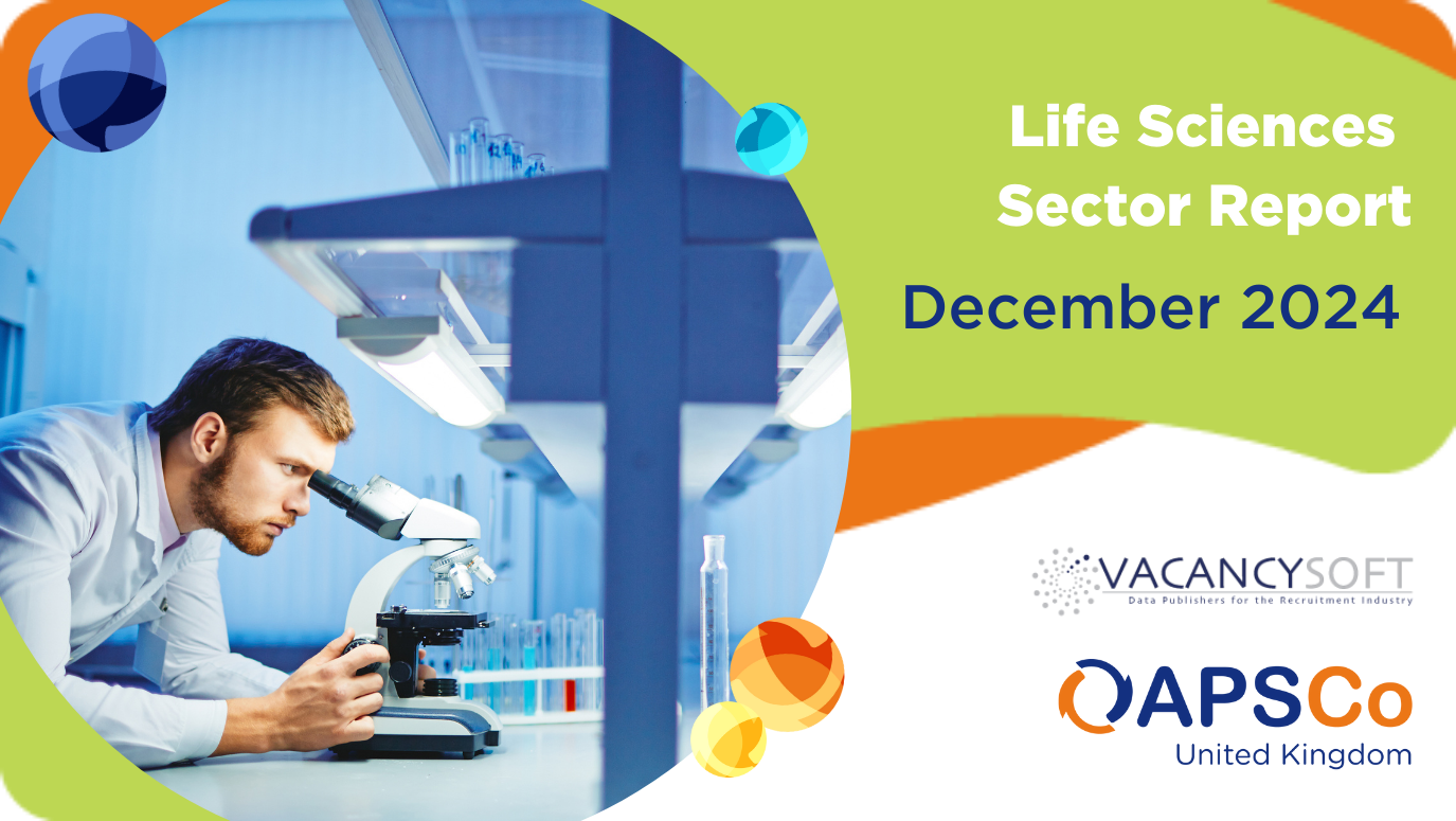 Vacancysoft & APSCo Life Sciences Sector Trends | December 2024