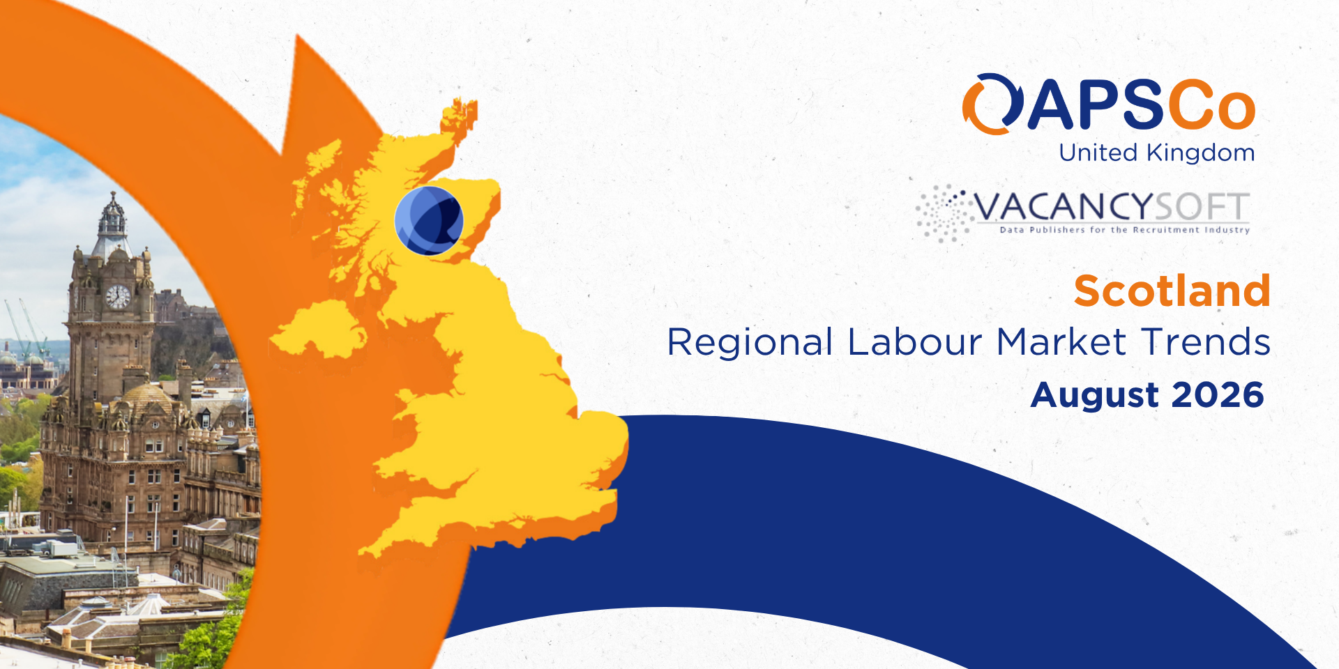 Vacancysoft & APSCo Scotland Regional Labour Market Trends Report | August 2026